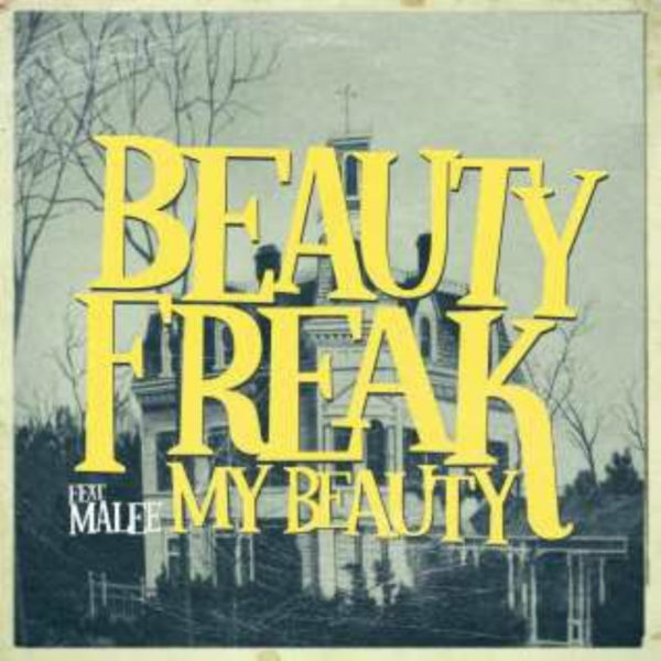Beauty Freak Feat. Malee  “My Beauty”