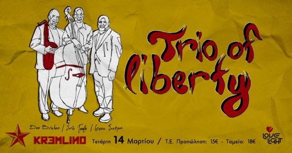 THE TRIO OF LIBERTY – Τετάρτη 14 Μαρτίου