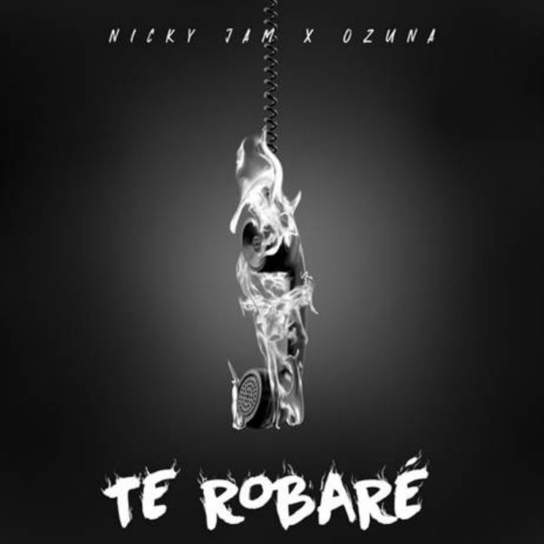 NICKY JAM & OZUNA “TE ROBARÉ”