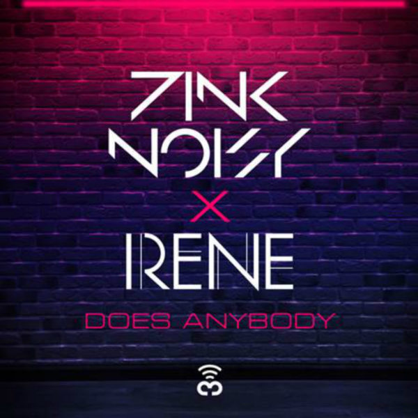 New Single // Pink Noisy X Irene – Does Anybody